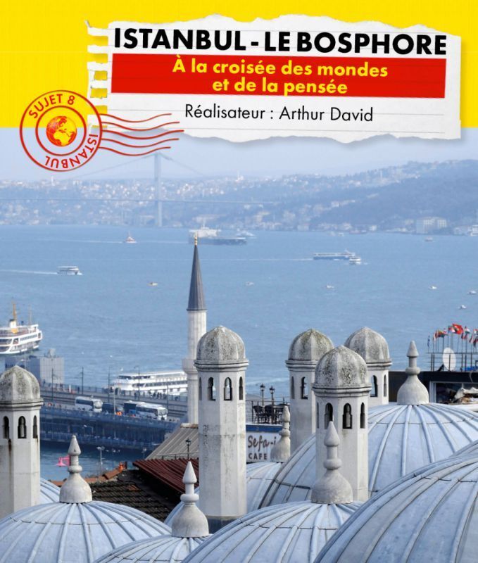 CONNAISSANCE DU MONDE - Istanbul, le Bosphore