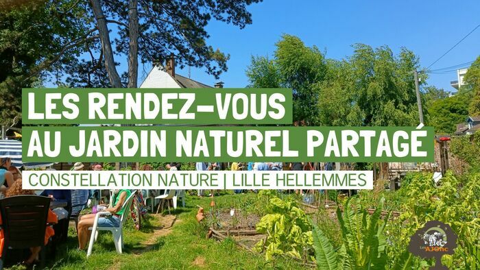 Les rendez-vous 2026 au jardin naturel partagé de Constellation Nature à la Chapelle d'Elocques