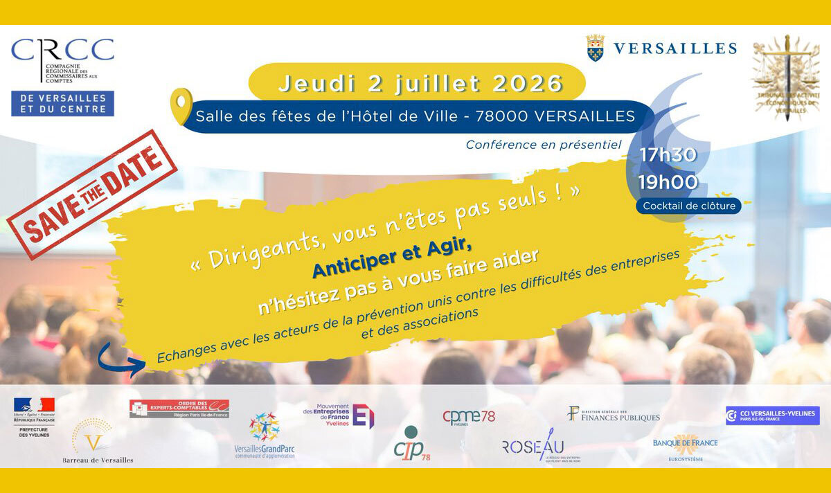Conférence à Versailles "Dirigeants, vous n’êtes pas seuls ! Anticiper et Agir : n’hésitez pas à vous faire aider "
