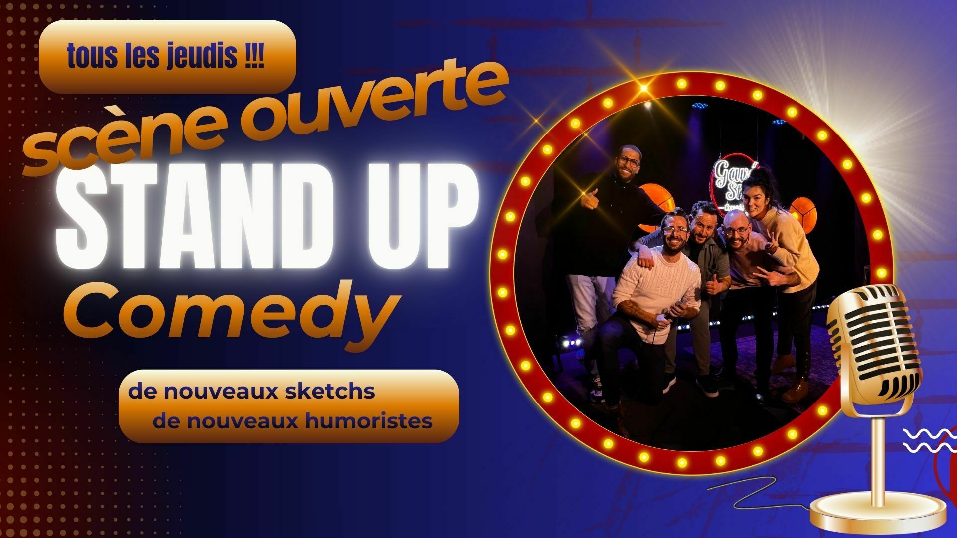 Le Comedy Club "Gavé style" La scène ouverte