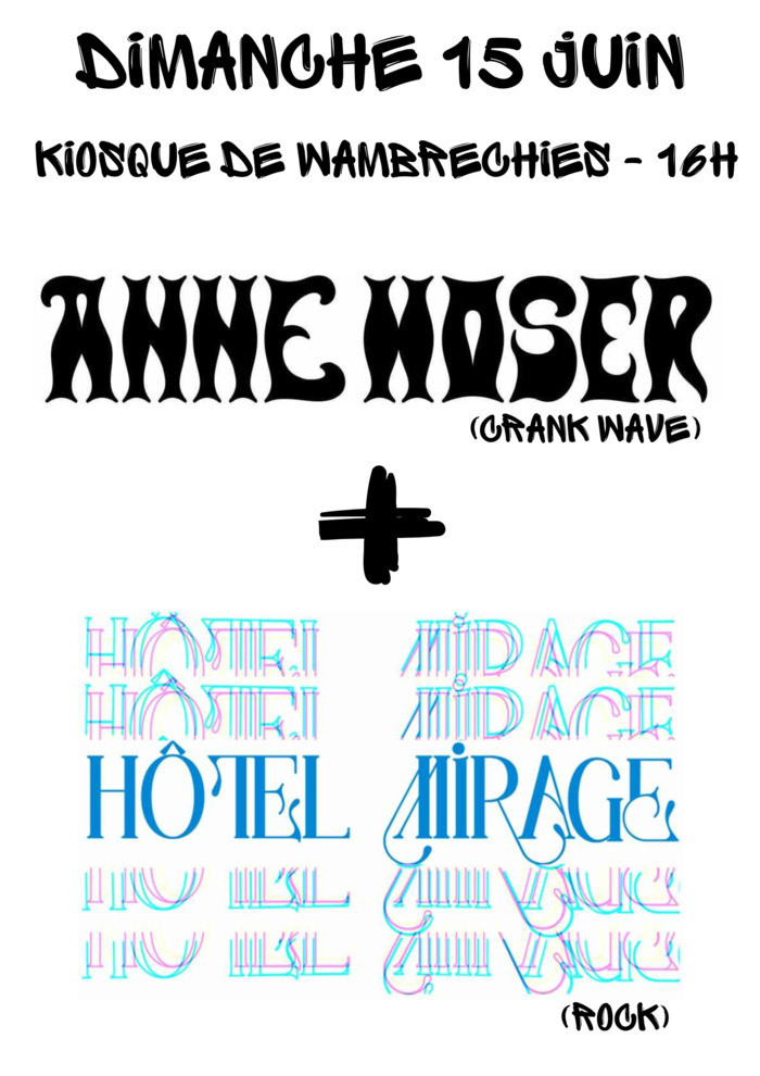 Anne Hoser + Hôtel Mirage - Un été au kiosque