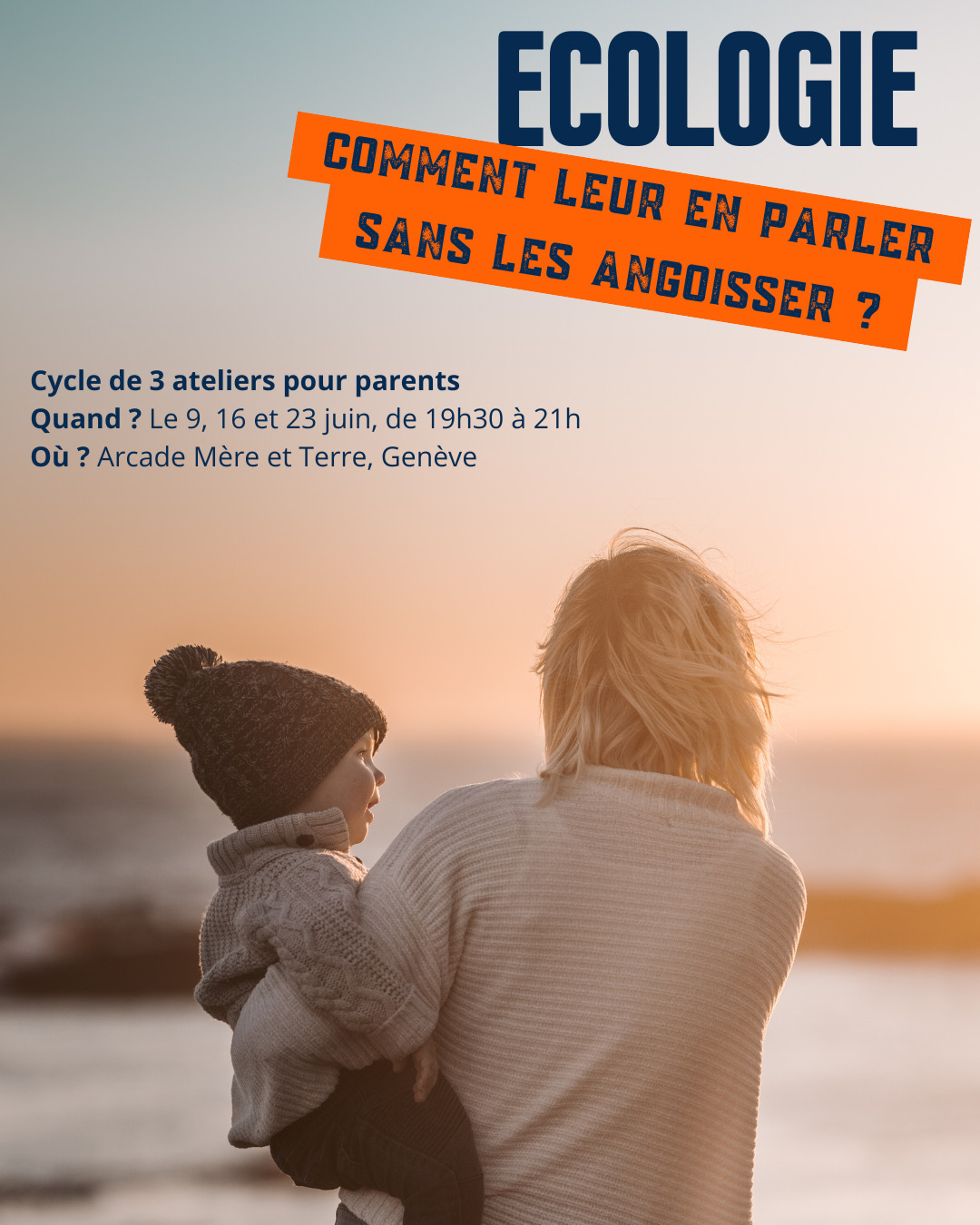 Comment parler climat sans faire peur ? Le cycle atelier pour parents