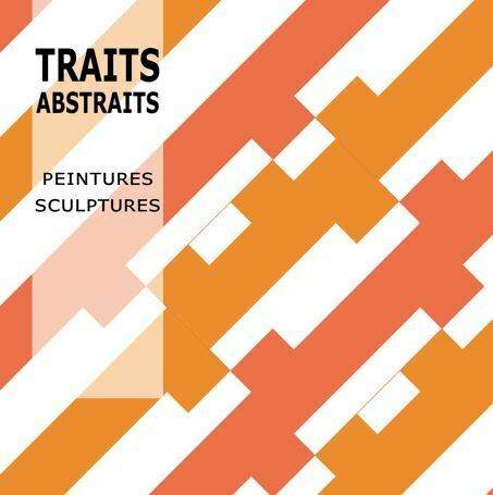 "TRAITS ABSTRAITS" PAR LE COLLECTIF LES TRAITS ABSTRAITS