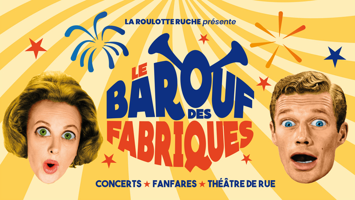 Le Barouf des Fabriques à Tourcoing