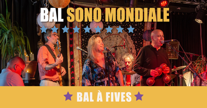 Bal à Fives : Sono Mondiale avec le Balatous