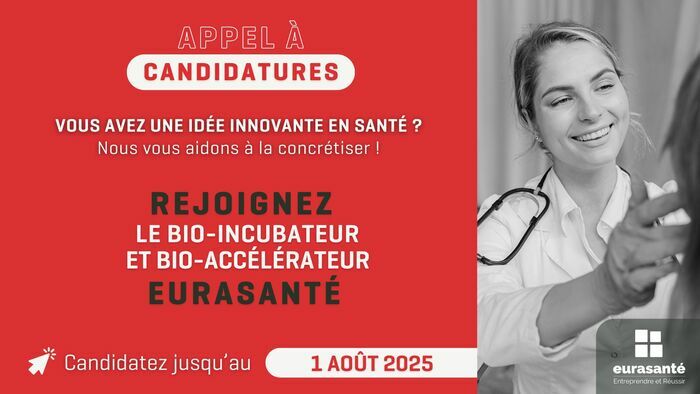 Appel à candidatures - Bio-incubateur Eurasanté