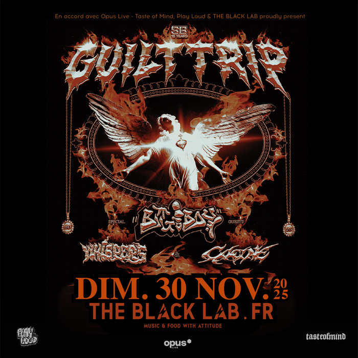 GUILT TRIP + BIG BOY + WHISPERS + CALCINE @  THE BLACK LAB - WASQUEHAL