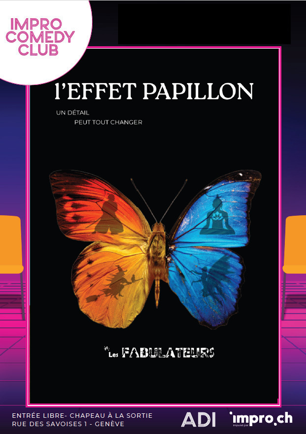 L’EFFET PAPILLON ! Le spectacle d’impro où un détail change tout…