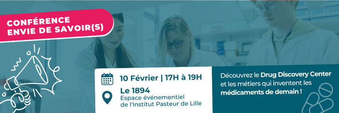 Conférence Envie de Savoir(s) : Comment invente-t-on les médicaments ?