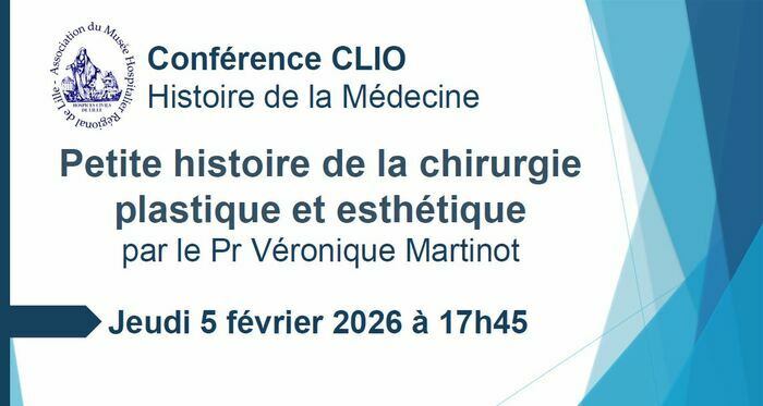 Conférence CLIO : Petite histoire de la chirurgie plastique et esthétique