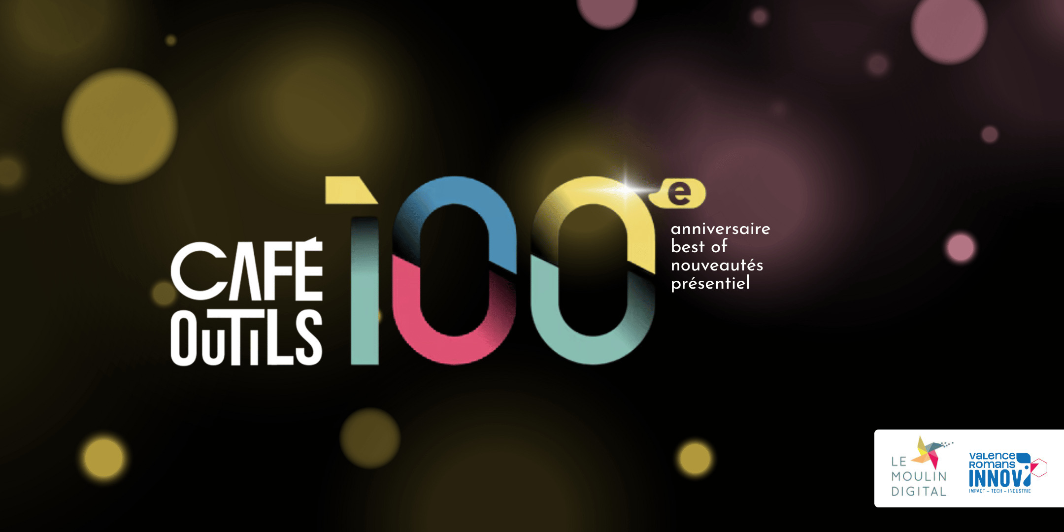 Anniversaire : 100e café-outils !