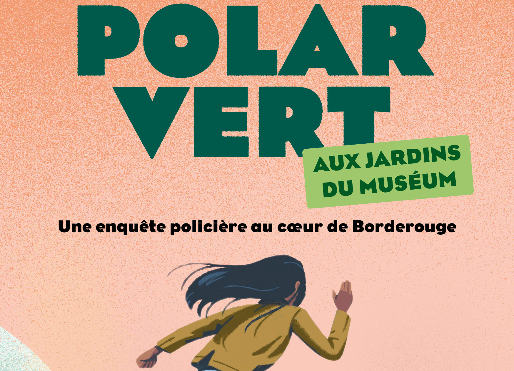 Jeu Polar Vert aux Jardins du Muséum à Borderouge