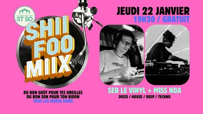 Shii Foo Miix / Seb Le Vinyl + Miss Noa