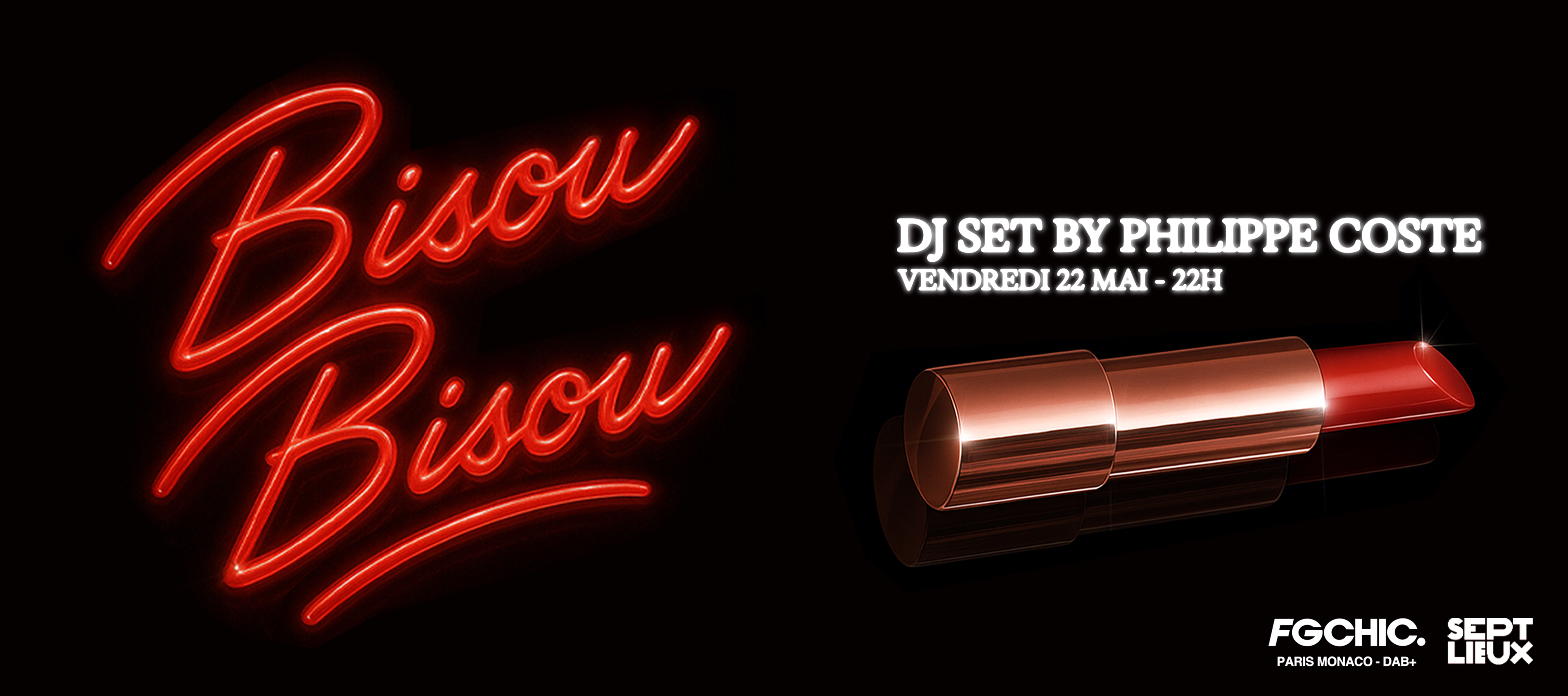 Sept Lieux : Bisou Bisou w/ Philippe Coste