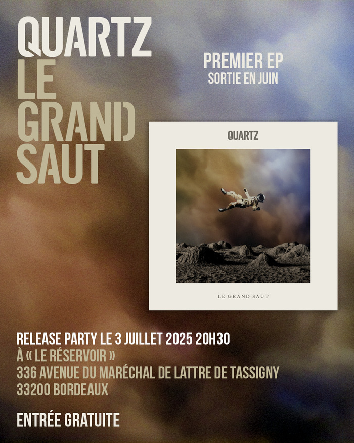 QUARTZ – Release Party « Le Grand Saut »