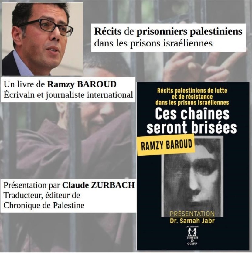 Rencontre autour du livre "CES CHAÎNES SERONT BRISÉES", témoignages recueillis par Ramzy Baroud.