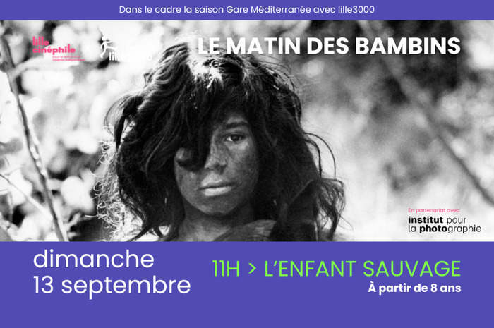 Cinéma Jeune Public - L'Enfant sauvage de François Truffaut