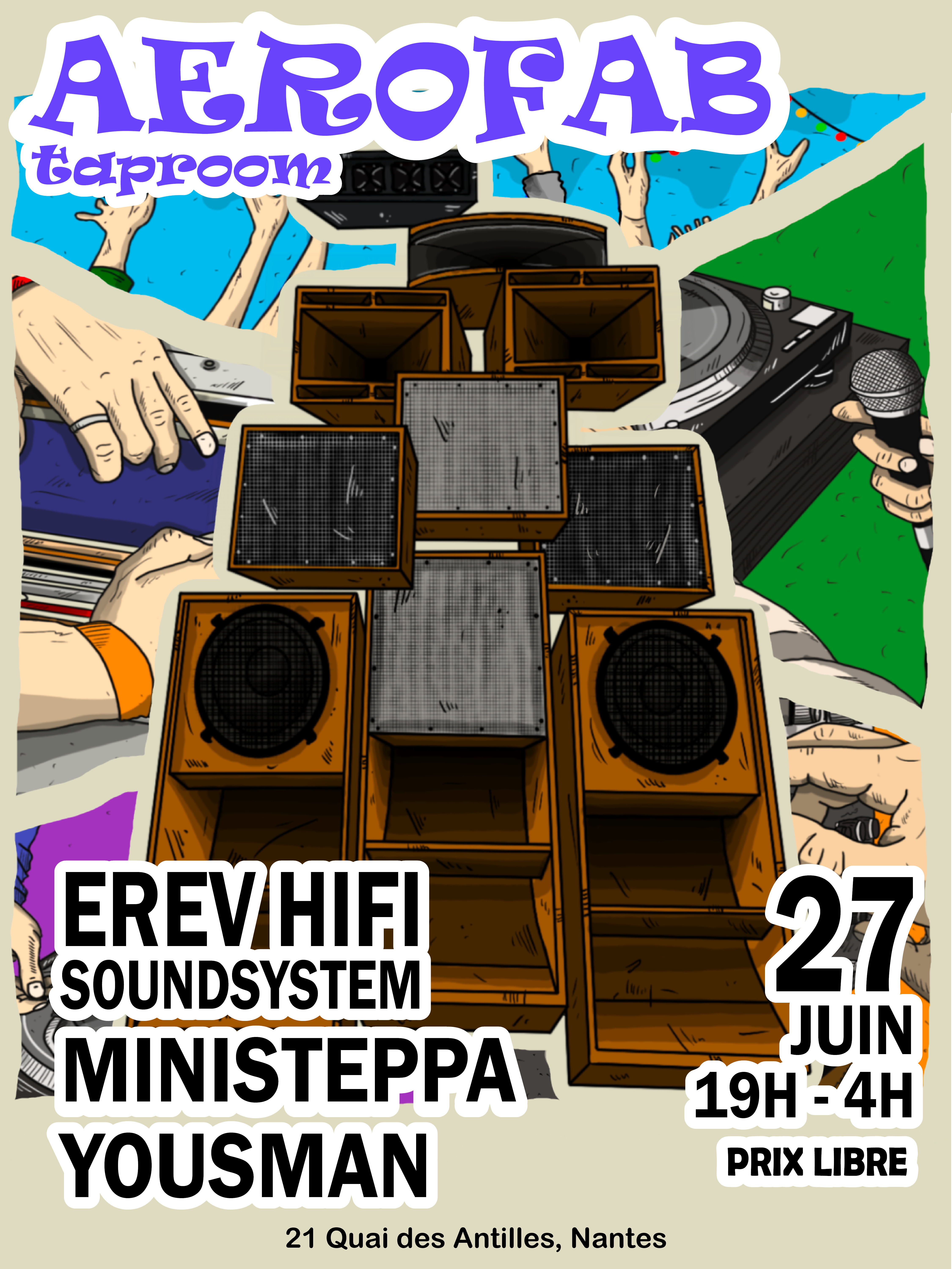 Erev Hifi Soundsystem / Ministeppa / Yousman