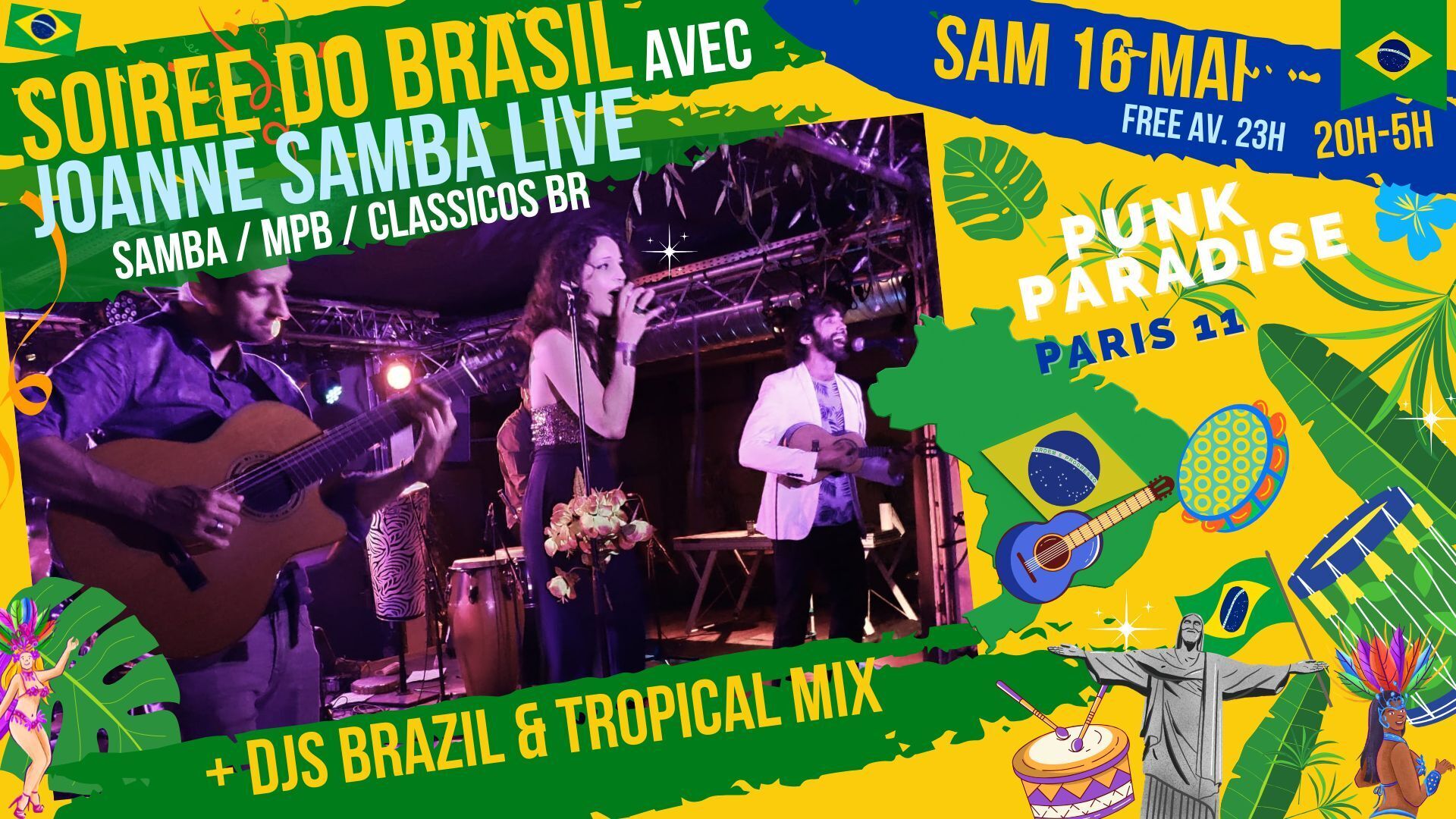 Soirée Do Brasil live samba + Djs Brazil & Tropical vibes !