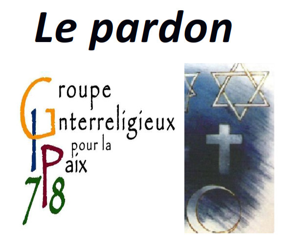 Le pardon dans nos religions et confessions