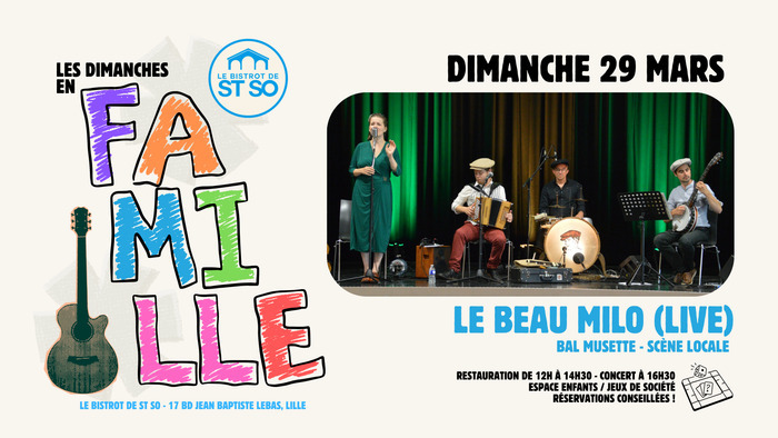 Les Dimanches en Famille - LE BEAU MILO (Live)