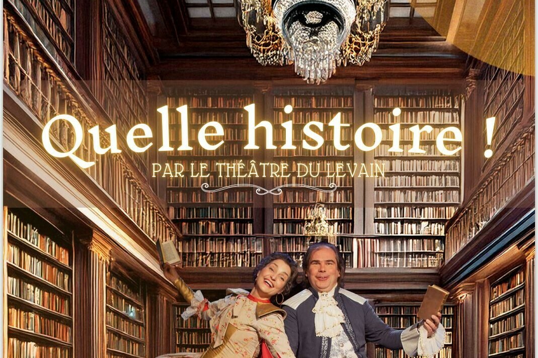 Quelle histoire !