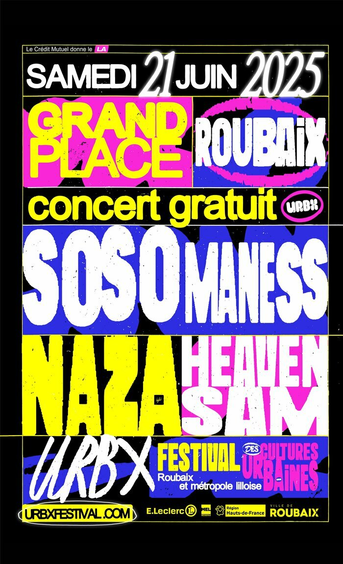 URBX Festival - Concert Gratuit Grand’Place avec NAZA, SOSO MANESS et HEAVEN SAM