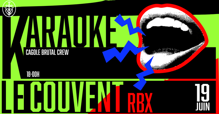 KARAOKÉ // LE COUVENT-RBX KARAOKÉ // LE COUVENT-RBX