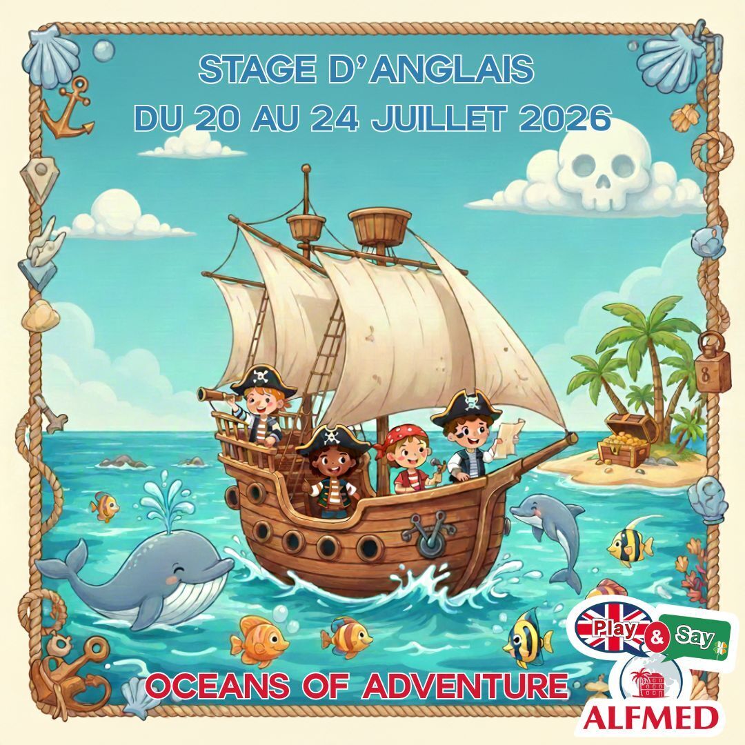 Stage d'anglais PLAY & SAY (6-11 ans) - Oceans of Adventure