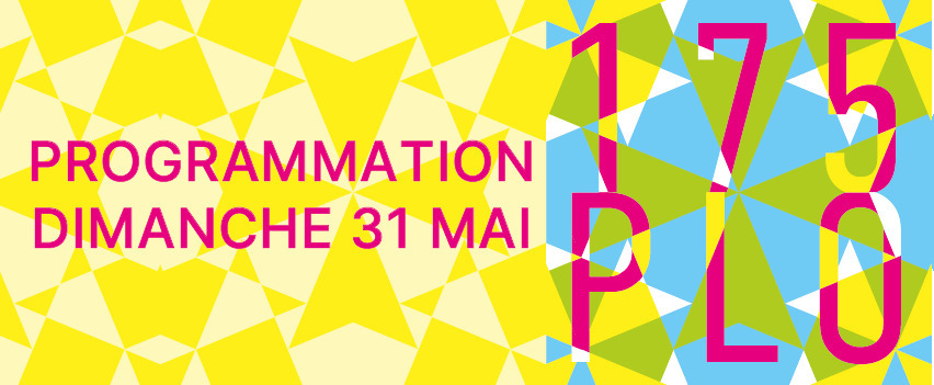 Cœur des festivités du 175ème : Dimanche 31 mai