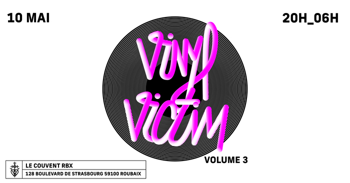 VINYL VICTIM // LE COUVENT-RBX VINYL VICTIM // LE COUVENT-RBX