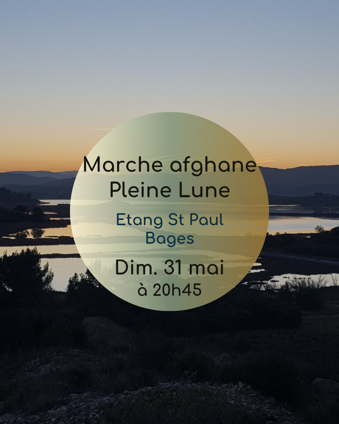 Marche afghane nocturne à la pleine lune - dimanche 31 mai - fête des mères