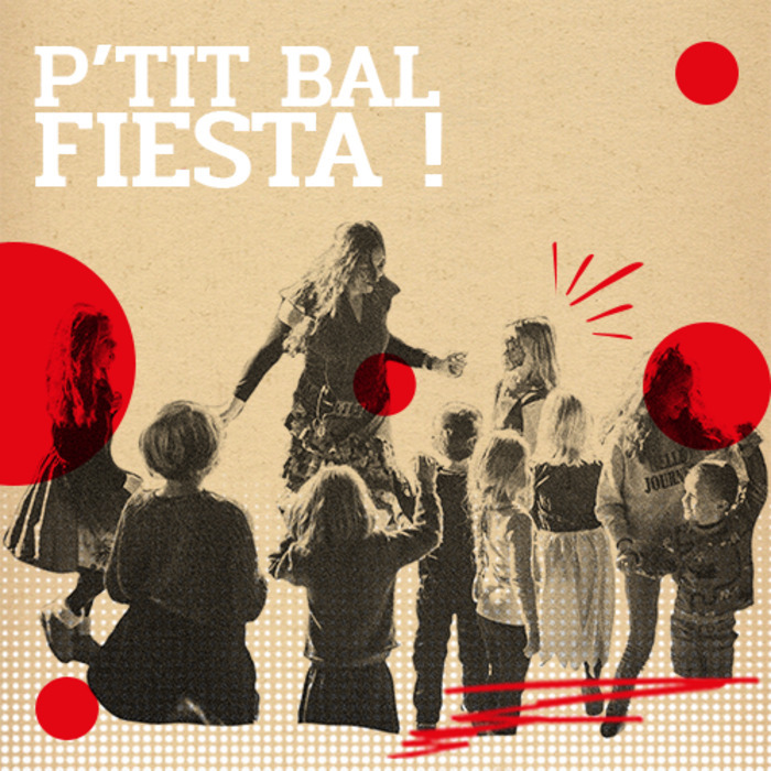 Le p'tit bal FIESTA !