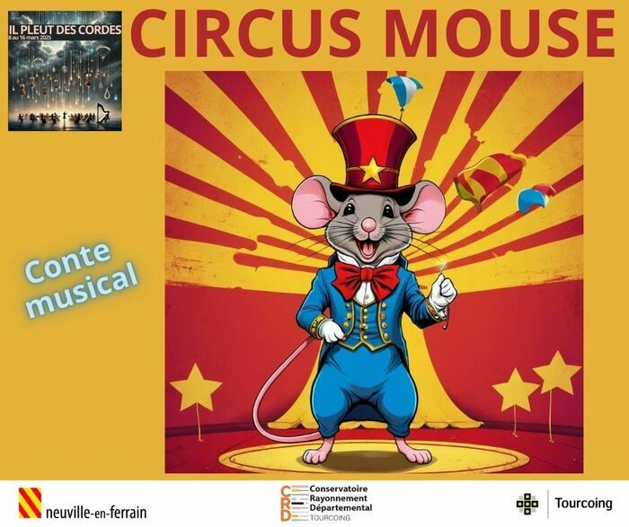 CONTE MUSICAL - CIRCUS MOUSE Le 11 mars 2025