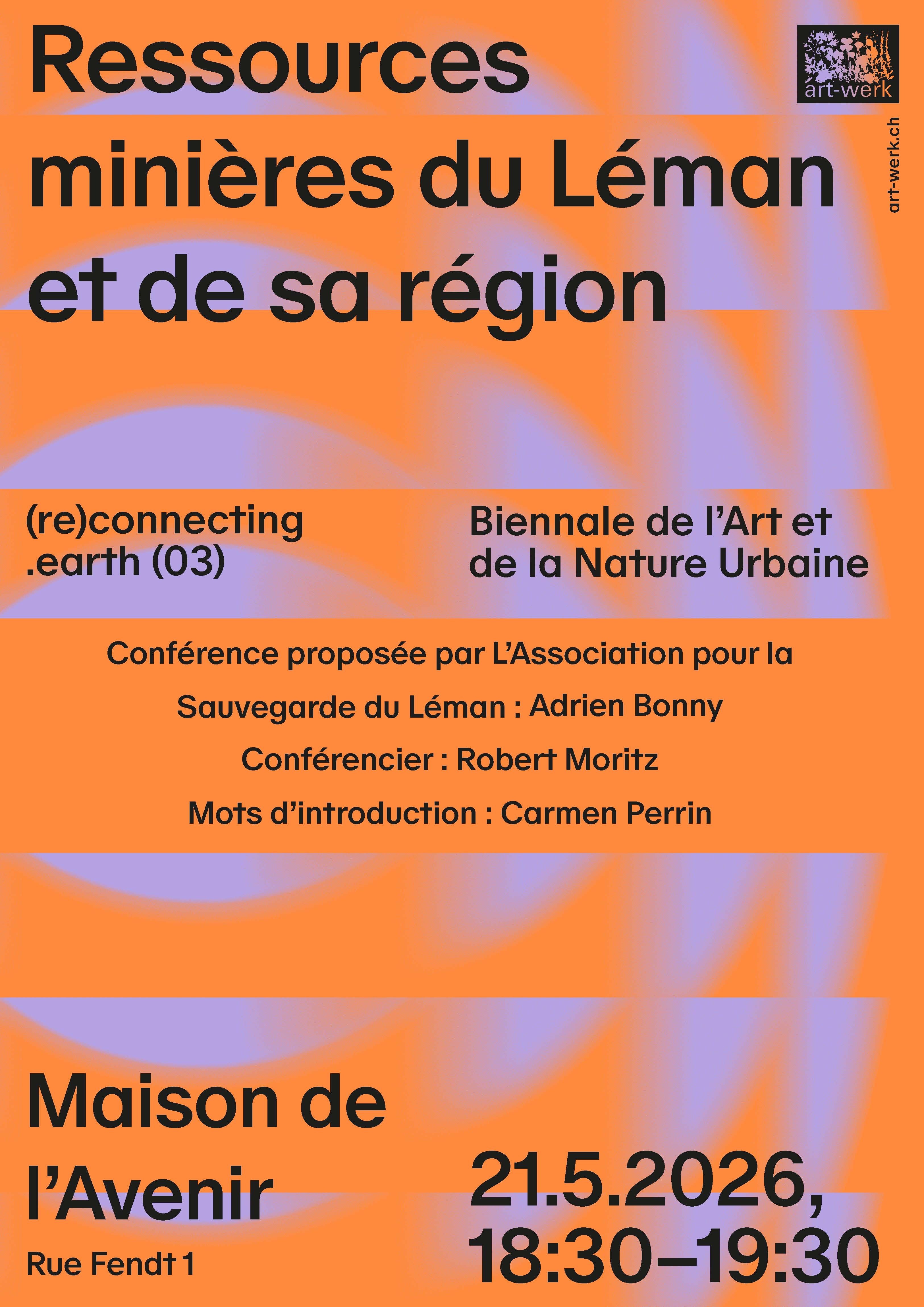 Conférence — Ressources minières du Léman et de sa région, par Robert Moritz et Adrien Bonny — Biennale (re)connecting.earth 03