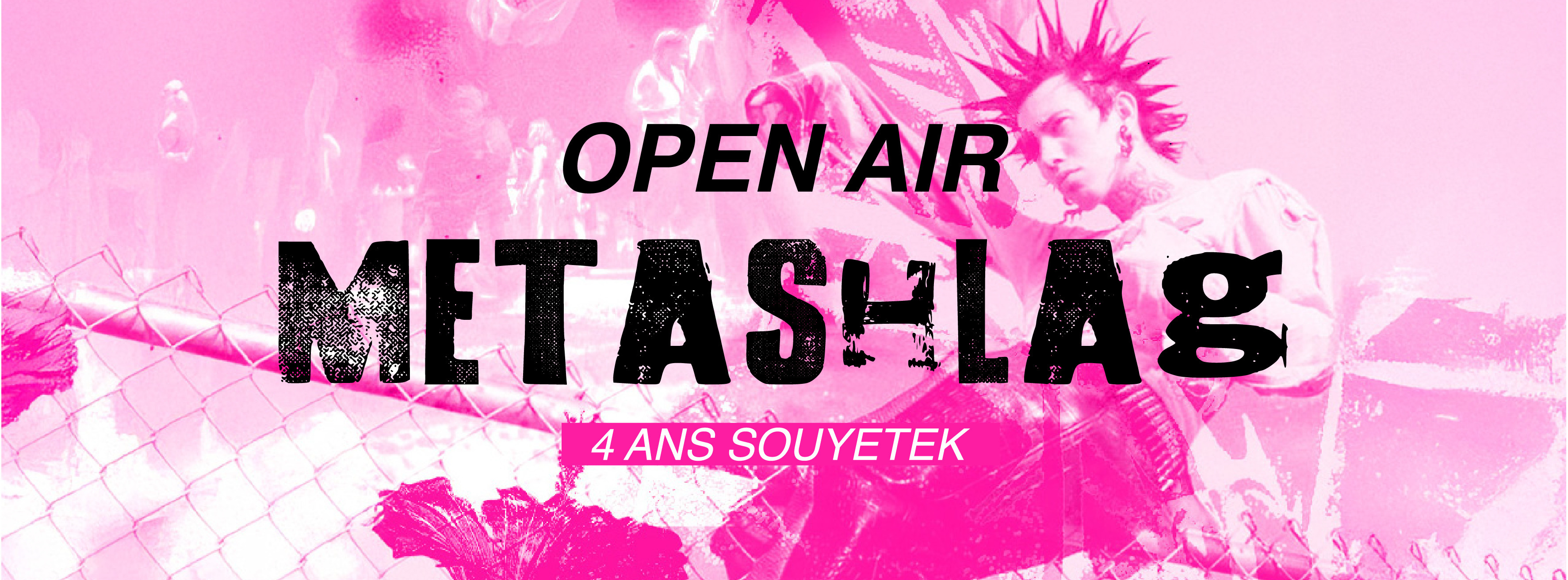 METASHLAG : 4 ANS SOUYETEK