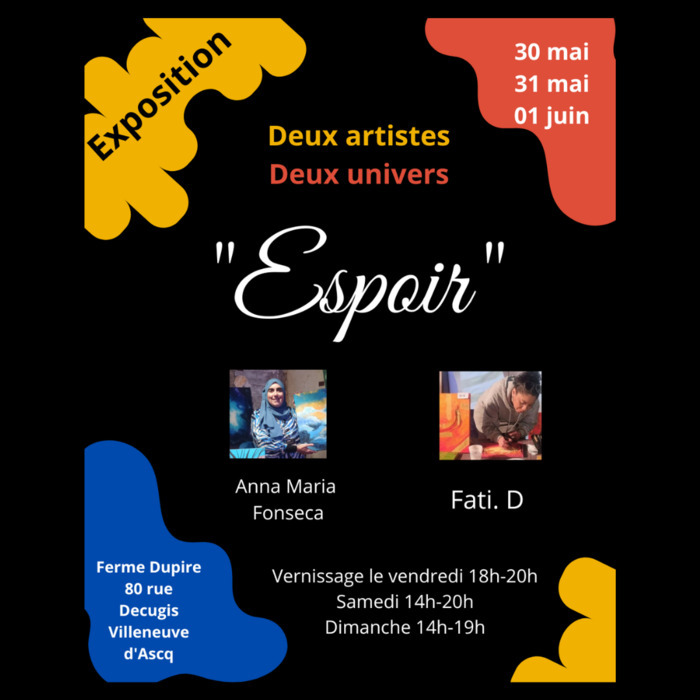 Exposition "Espoir" à la Ferme Dupire : deux artistes, deux univers