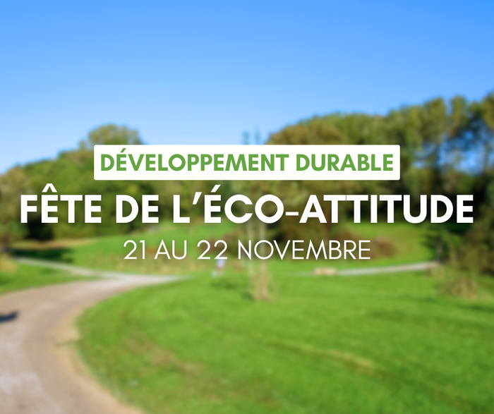 Fête de l'Éco-attitude - 21 et 22 novembre