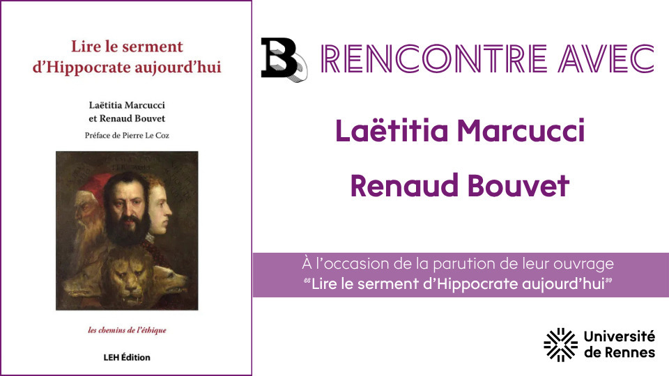 [ANNULÉ] Rencontre avec Laëtitia Marcucci et Renaud Bouvet à l'occasion de la parution de leur ouvrage "Lire le serment d'Hippocrate aujourd'hui"