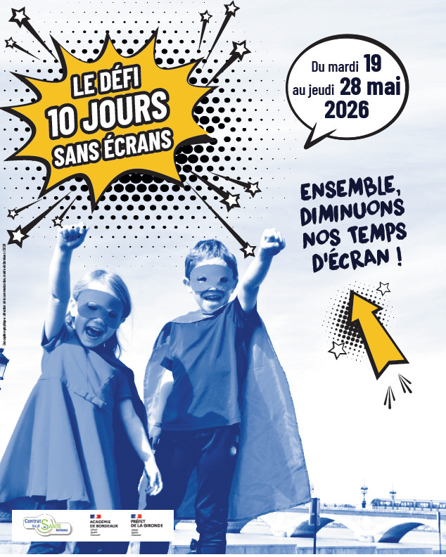 10 JOURS SANS ÉCRAN AVEC LA VILLE DE BORDEAUX
Du 19 au 28 mai 2026
