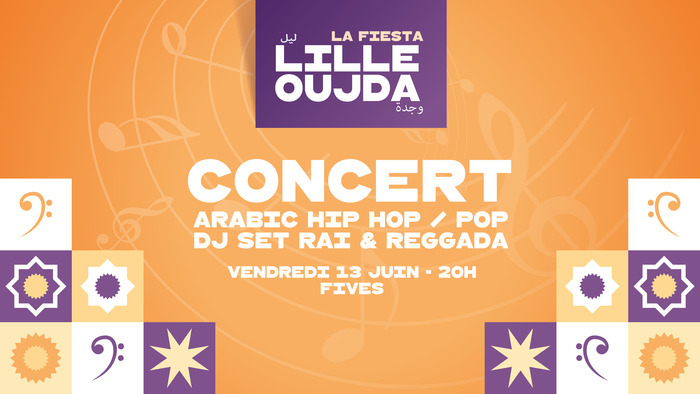 La Fiesta Lille-Oujda, Concert et Dj Set