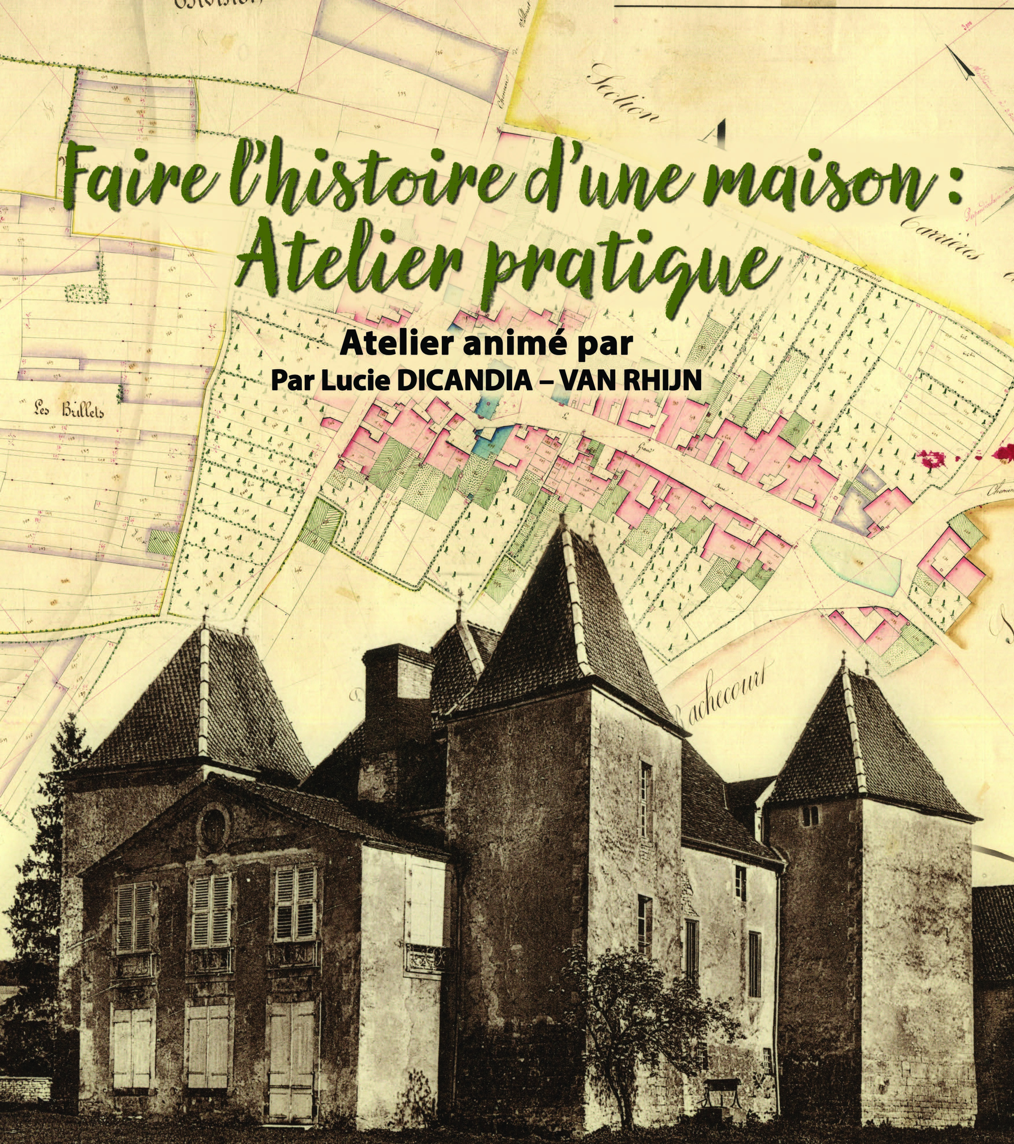 Atelier pratique "Faire l'histoire d'une maison"