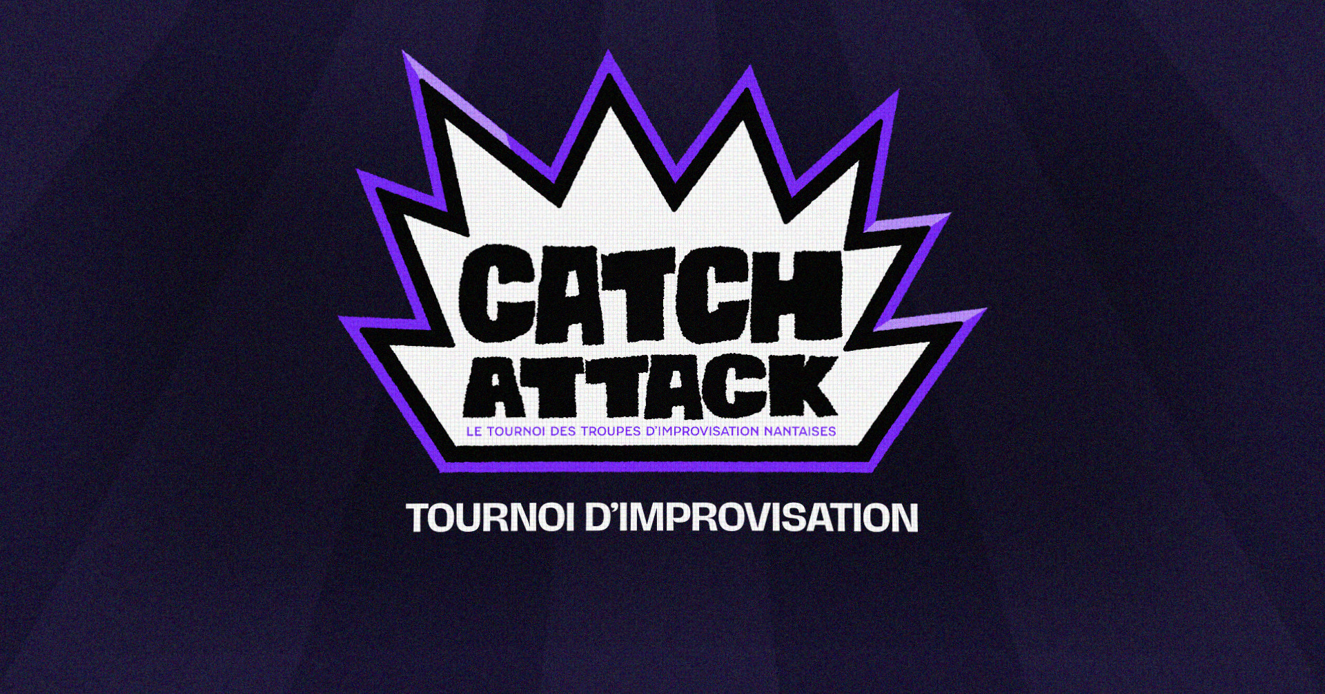 Catch Attack — Tournoi d'improvisation amateur
