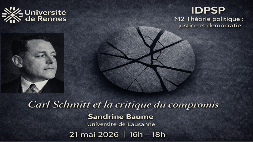 Carl Schmitt et la critique du compromis, conférence du Professeur Sandrine Baume