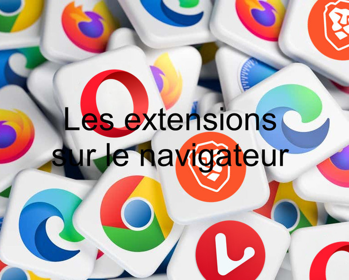 Installer des extensions sur le navigateur internet