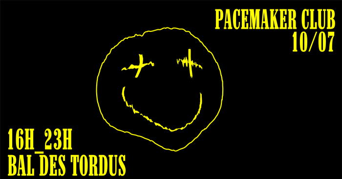 PACEMAKER X BAL DES TORDUS // LE COUVENT-RBX PACEMAKER X BAL DES TORDUS // LE COUVENT-RBX