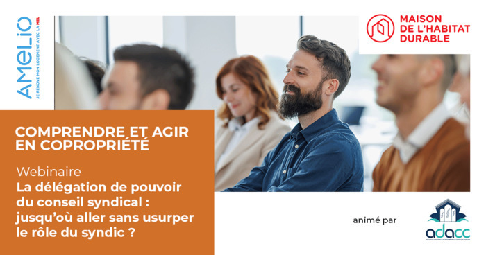 La délégation de pouvoir du conseil syndical : jusqu’où aller sans usurper le rôle du syndic ?