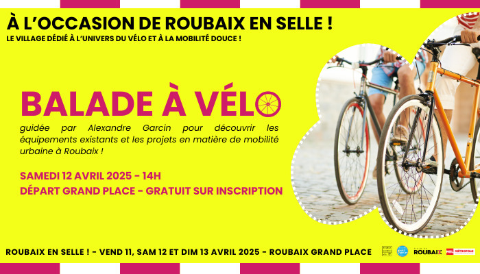 Balade à vélo : (re)découvrez Roubaix ! Balade à vélo : (re)découvrez Roubaix !