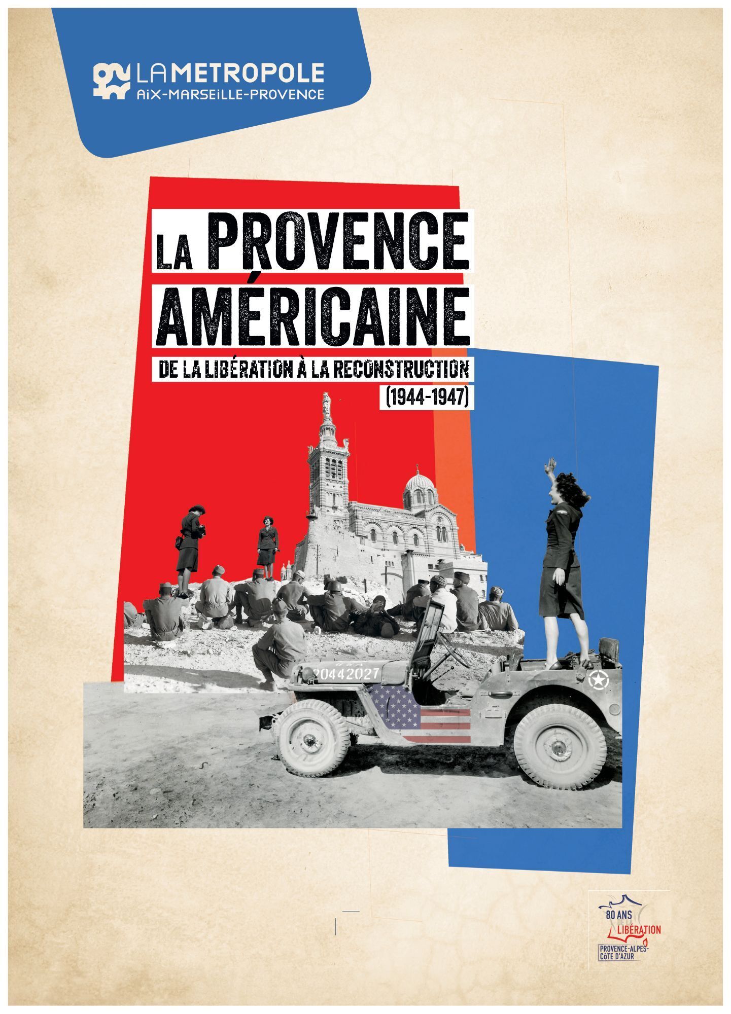 LA PROVENCE AMÉRICAINE. DE LA LIBÉRATION À LA RECONSTRUCTION (1944-1947)