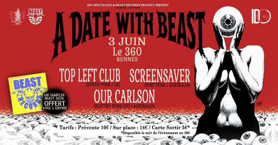 A DATE WITH BEAST
Soirée Beast Records / La Nef D Fou - le 3 Juin 20h30 Le 360 (ex-4bis) Rennes